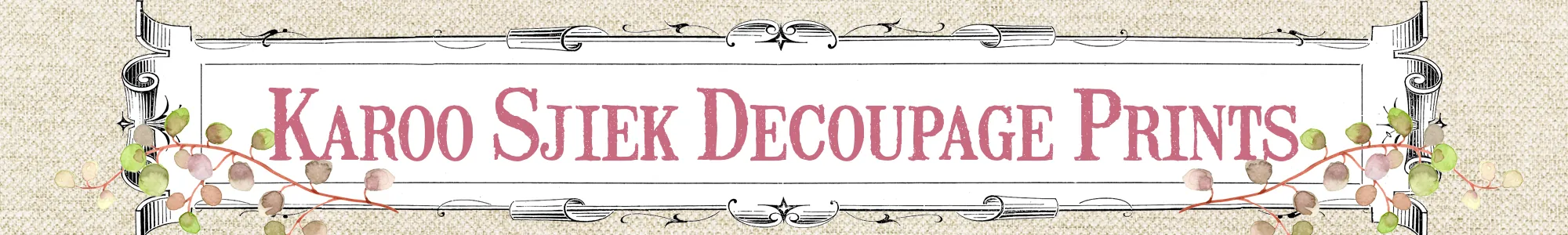 Karoo Sjiek Decoupage Prints